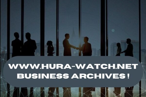 www.hura-watch.net Business Archives !